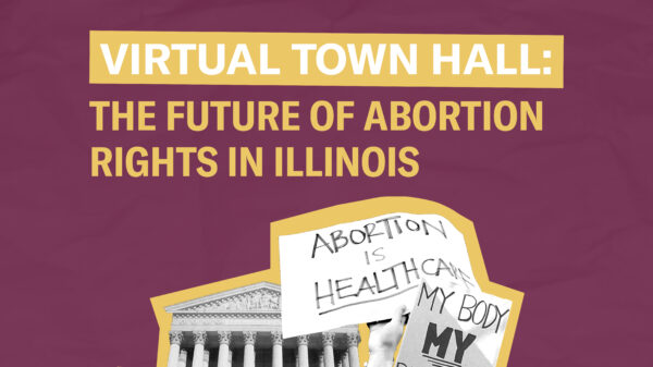 Virtual Town Hall: The Future Of Abortion Rights In Illinois