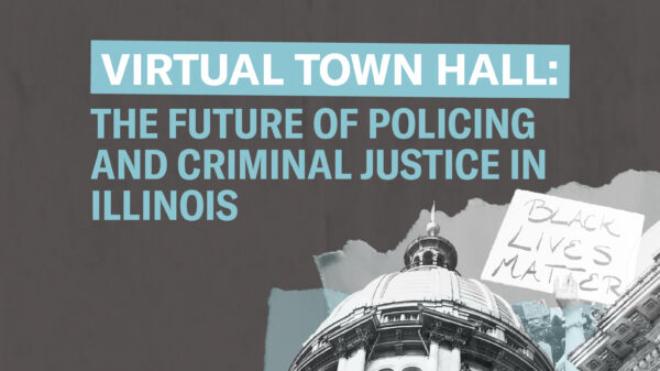 Virtual Town Hall: The Future Of Policing And Criminal Justice in Illinois