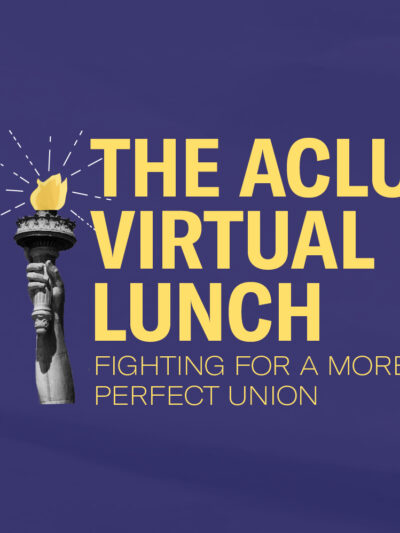 ACLU Lunch 2021