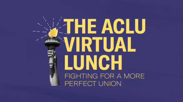 ACLU Lunch 2021