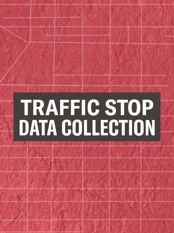 Traffic Stop Data Collection