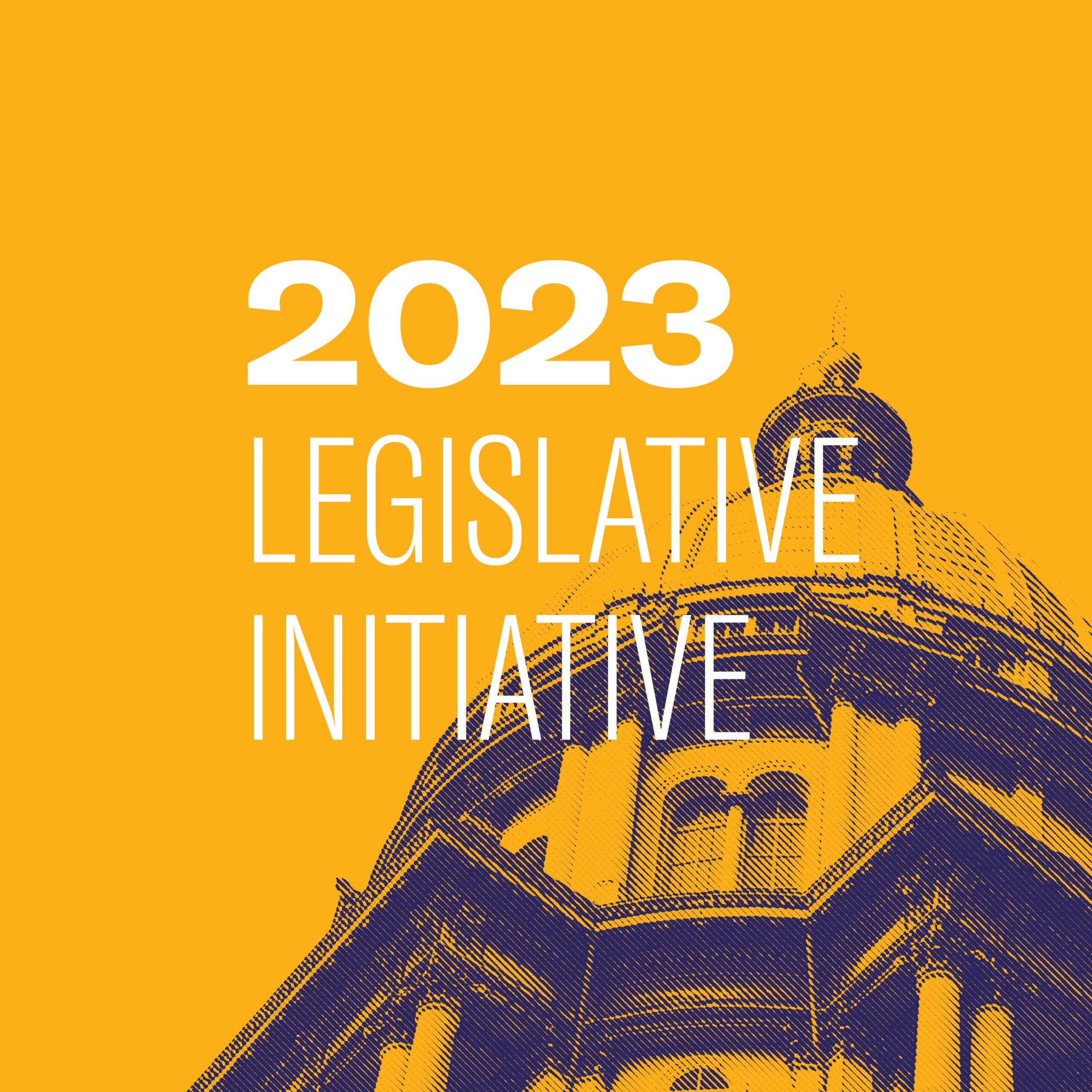 Mustard yellow background. Navy blue filtered image of the Illinois State Capitol Building. Centered white text "2023 Legislative Initiative"