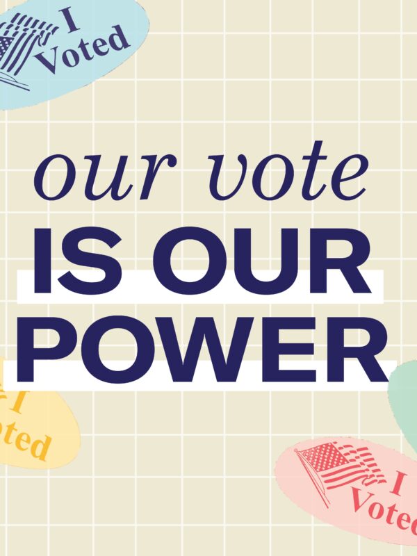 Tan background. "I voted" stickers in various colors. Navy blue text "our vote is our power"