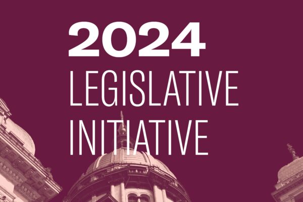 Maroon background with image of Capitol Building in Springfield at the bottom. White text "2024 Legislative Initiative"