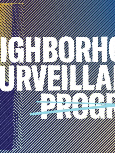 Filtered yellow and navy blue image of a ring doorbell. White text "Neighborhood Surveillance Program" with program crossed out in light blue lines
