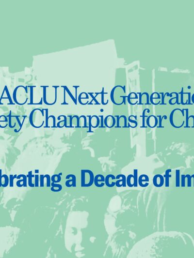 The ACLU Next Generation Society Champions for Change