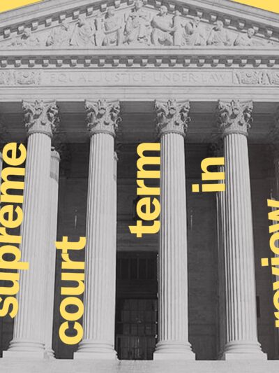 Black and white Supreme Court Building with yellow background and vertical yellow text along the columns "supreme court term in review"
