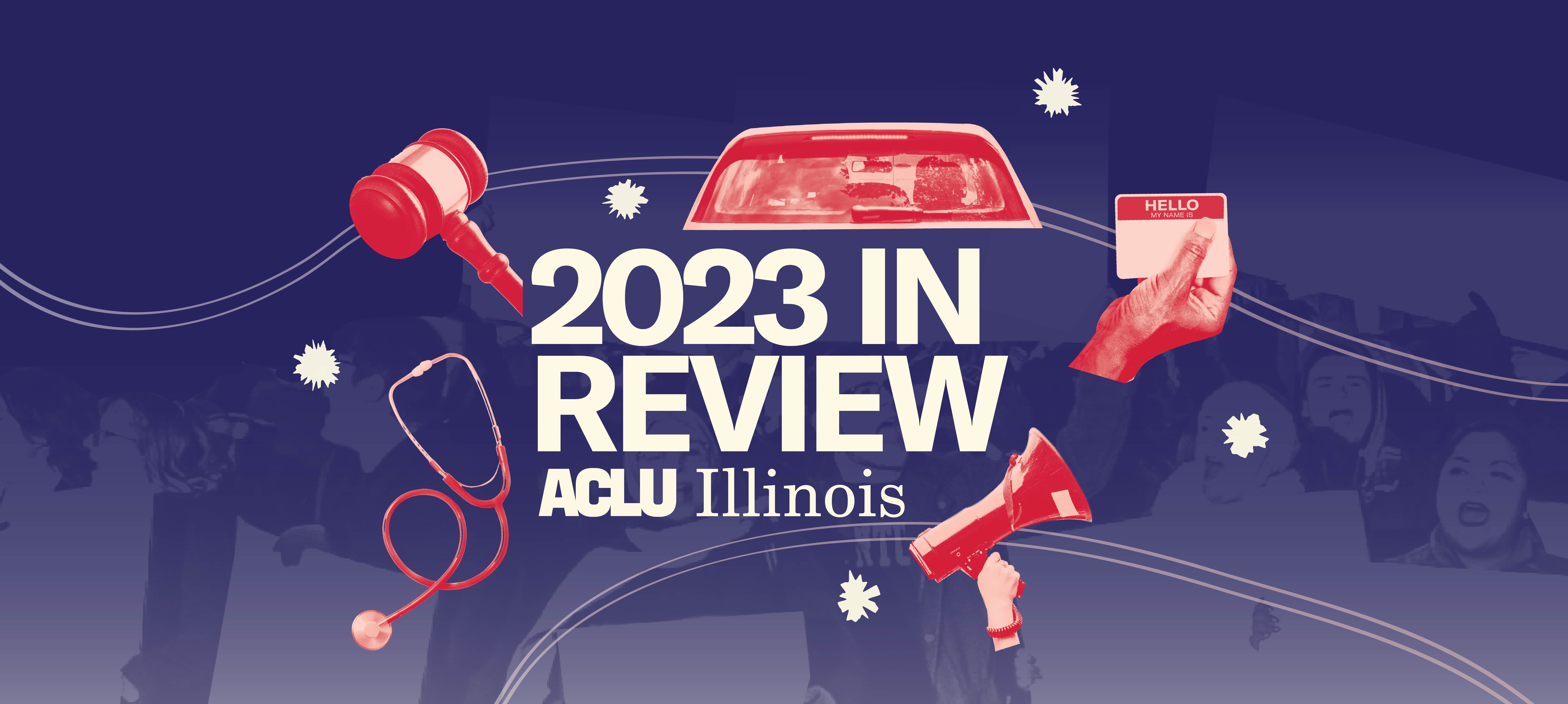 Light Blue background. Blue text "2023 In Review". Pink and red images of a gavel, rear view of a car, hand holding a nametag, megaphone, and stethoscope. 
