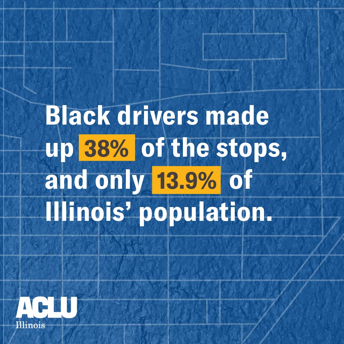 Black drivers made up 38% of the stops, and 13.9% of Illinois' population