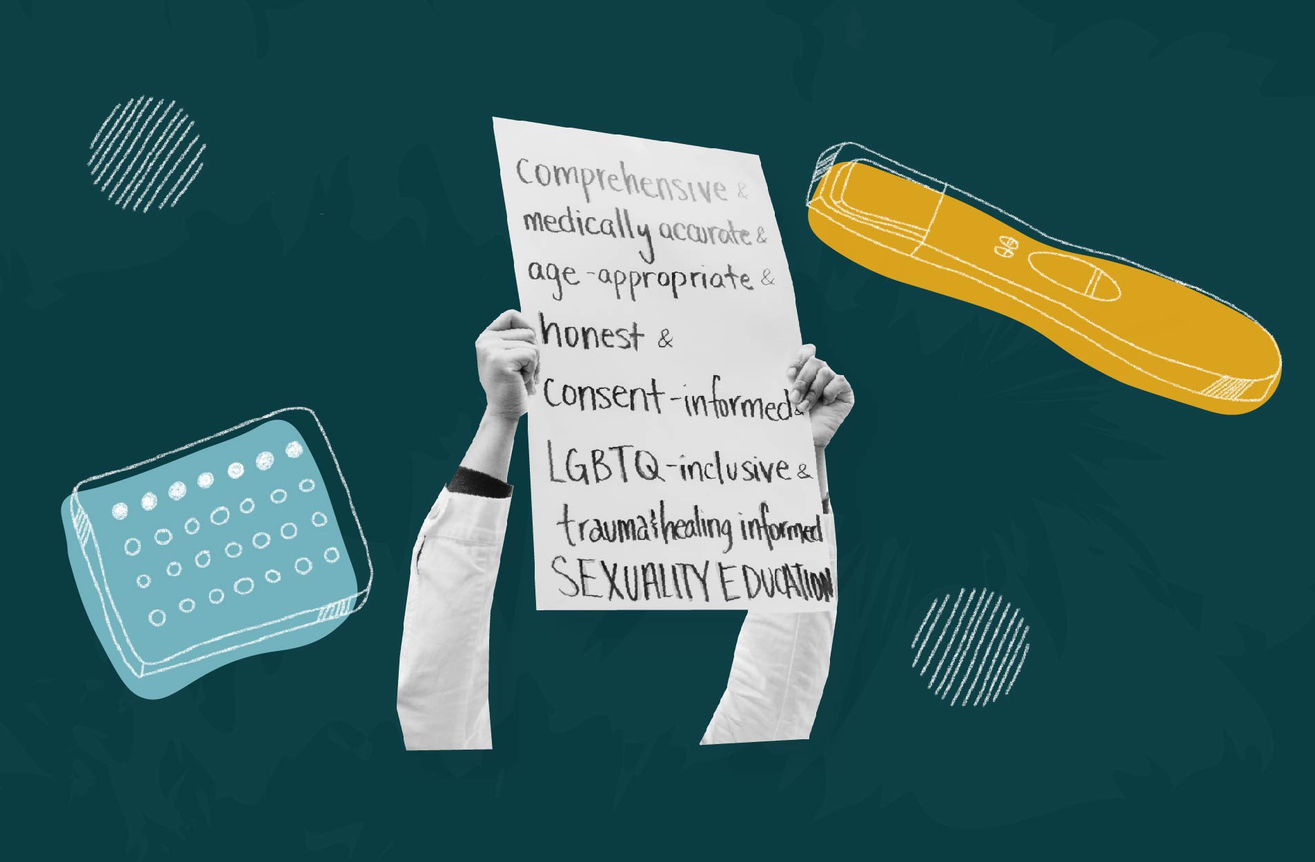 Dark green background. Black and white image of person's arms holding a sign. On the left a blue birth control, on the right a yellow pregnancy test