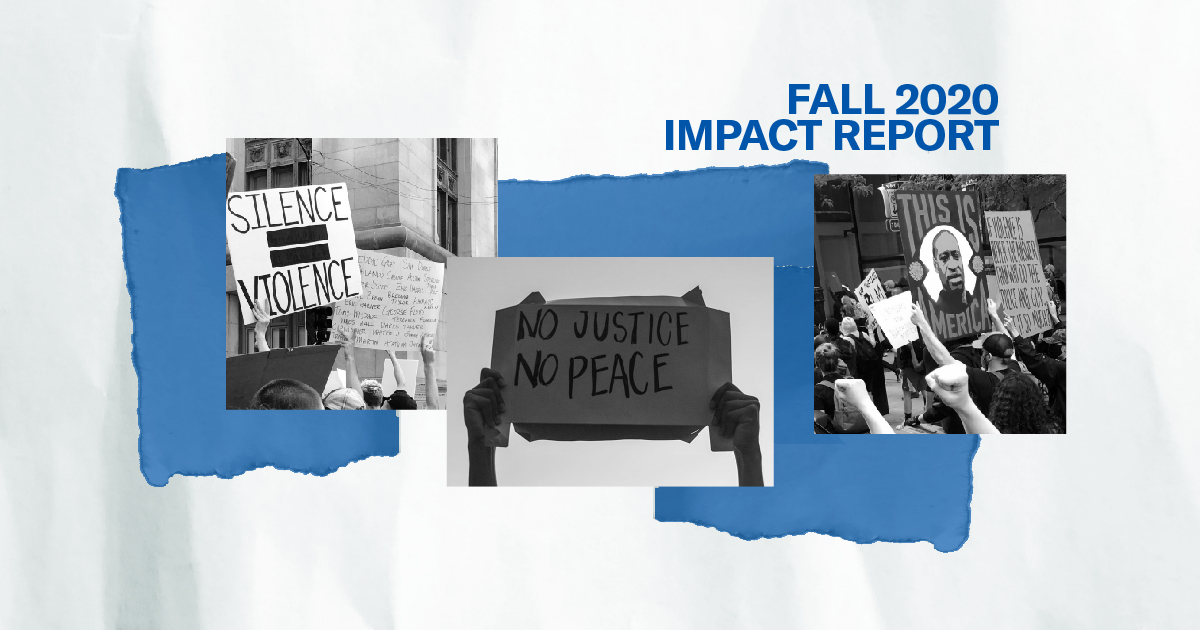Impact Report: Fall 2020