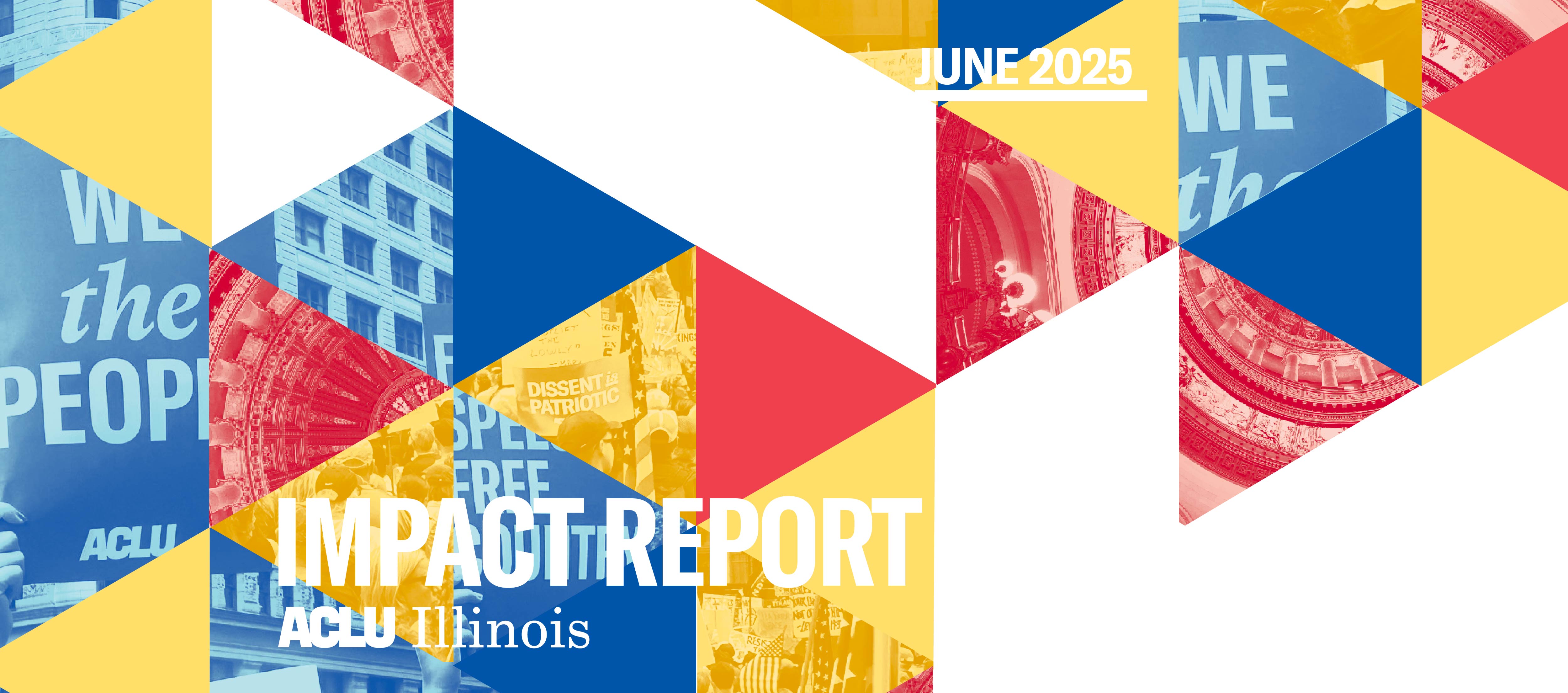 Collage of yellow, blue and red images. White text: Impact Report, June 2025