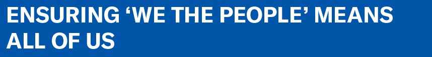 Ensuring "We the People" Means All of Us