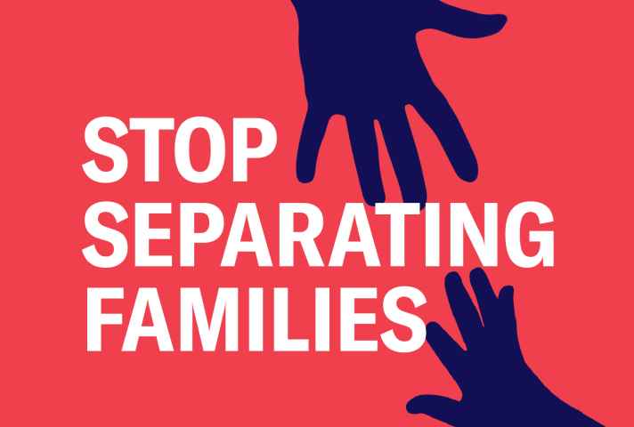 Image features two hands with text that reads: Stop Separating Families.