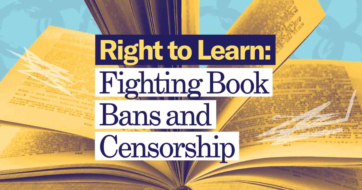 Blue background. Yellow filtered book. Centered text - "Right to Learn: Fighting Book Bans and Censorship"