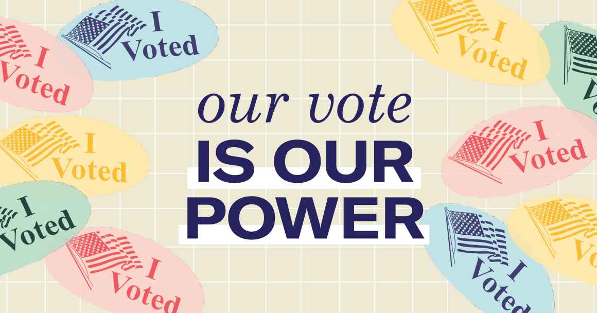 Tan background. "I voted" stickers in various colors. Navy blue text "our vote is our power"
