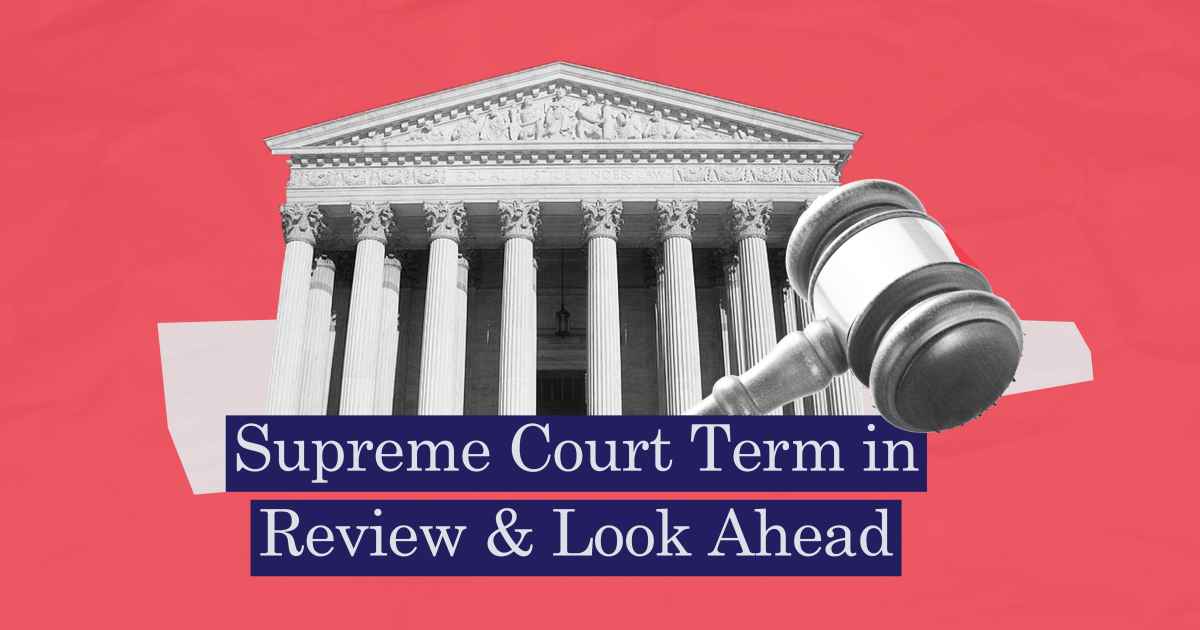 Supreme Court Term in Review Look Ahead ACLU of Illinois