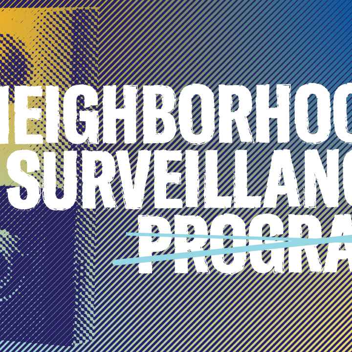 Filtered yellow and navy blue image of a ring doorbell. White text "Neighborhood Surveillance Program" with program crossed out in light blue lines